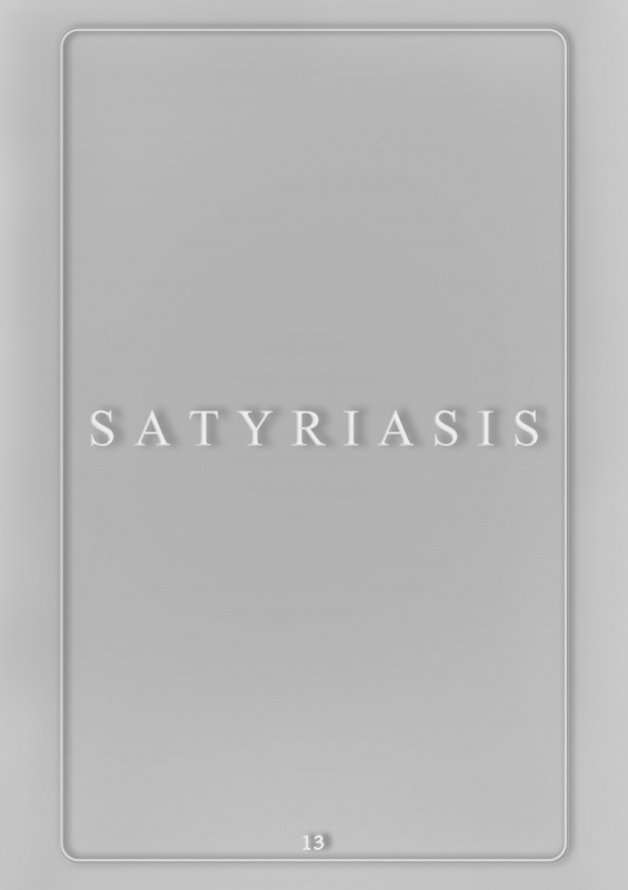 SATYRIASIS [13] + Video